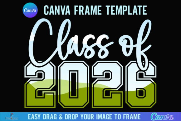 Class of 2026 Senior Canva Frame Varsity: Elevate Your Digital Designs