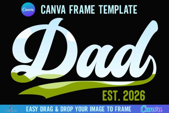 Dad Est 2026 Dad Canva Frame Retro Dad: A Nostalgic Design Asset