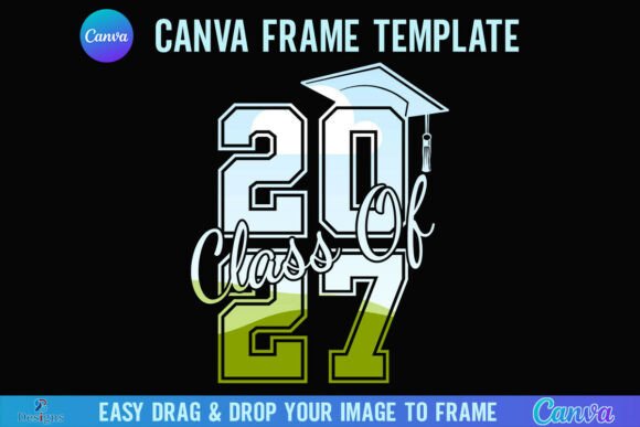 Senior Class of 2027 Canva Frame Varsity: A Designer's Go-To for Custom Graduation Graphics